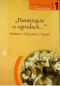 Pamiętajcie o ogrodach Część 1