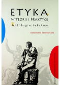 Etyka w teorii i praktyce Antologia tekstów