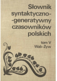 Słownik syntaktyczno generatywny czasowników polskich Tom 5