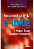 Konsument na rynku e-usług w krajach Europy Środkowo-Wschodniej