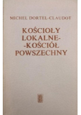 Kościoły lokalne  Kościół powszechny