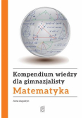 Kompendium wiedzy gimnazjalisty. Matematyka