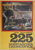 225 doświadczeń chemicznych
