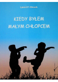 Kiedy byłem małym chłopcem