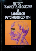 Metody psychofizjologiczne w badaniach psychologicznych