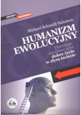 Humanizm ewolucyjny. Dlaczego możliwe jest dobre życie w złym świecie