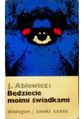 Będziecie moimi świadkami