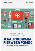 Kwalifikowana pierwsza pomoc Vademecum ratownika