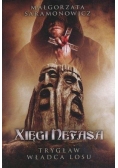 Xięgi Nefasa. Trygław - władca losu