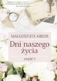 Dni naszego życia Część 1