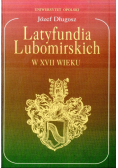 Latyfundia Lubomirskich w XVII wieku