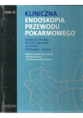 Kliniczna endoskopia przewodu pokarmowego Tom III