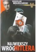 Największy wróg Hitlera
