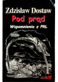 Pod prąd Wspomnienia z PRL