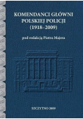 Komendanci Główni Polskiej Policji  ( 1918 - 2009 )
