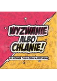 Wyzwanie albo Chlanie