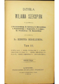 Dzieła Wiliama Szekspira Tom III  1895 r.