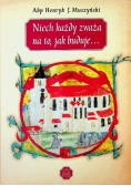 Niech każdy zważa na to jak buduje