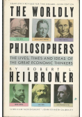 The wordly pjhilosophers heilbroner