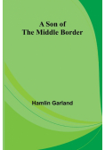 A Son of the Middle Border
