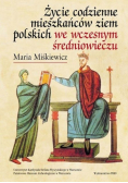 Życie codzienne mieszkańców ziem polskich