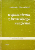 Wspomnienia z lwowskiego więzienia