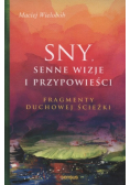Sny Senne wizje i przypowieści Fragmenty duchowe