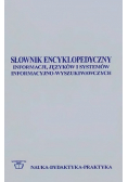 Słownik encyklopedyczny informacji języków i systemów informacyjno - wyszukiwawczych