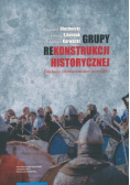 Grupy rekonstrukcji historycznej