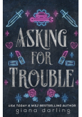 Asking for Trouble