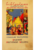 Bardzo przyjemne miasto 1929 r.
