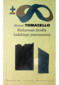 Kulturowe źródła ludzkiego poznawania