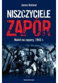 Niszczyciele zapór Nalot na zapory 1943 rok