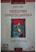 Modlitwa Chrześcijańska Życie modlitwą Tom IV