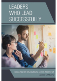 Leaders Who Lead Successfully