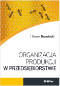 Organizacja produkcji w przedsiębiorstwie