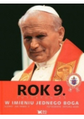 Rok 9 Fotokronika W imieniu jednego Boga