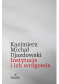 Instytucje i ich wrogowie