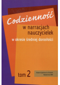 Codzienność w narracjach nauczycielek w okresie średniej dorosłości Tom 2