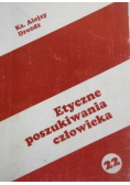 Etyczne poszukiwanie człowieka