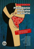 Adamczyk Piotr - Pożądanie mieszka w szafie