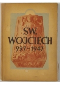 Św. Wojciech 997-1947