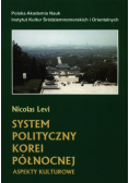 Levi Nicolas - System polityczny Korei Północnej
