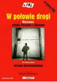 W połowie drogi Warszawa między Paryżem a Kijowem