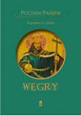 Początki państw. Węgry