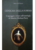L Enigma della forma Linguaggio e corpo nell ontologia di Maurice Merleau Ponty