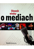 Słownik wiedzy o mediach