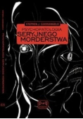 Psychopatologia seryjnego morderstwa
