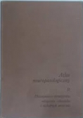 Atlas neuropatologiczny, t.1