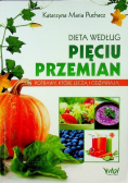 Dieta według Pięciu Przemian Potrawy które leczą